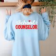 School Counselor Teacher Guidance Counseling For Men Women Kids Women's Sweatshirt Back Print Light Blue School Counselor Teacher Guidance Counseling For Men Women Kids Women's Sweatshirt Back Print Light Blue
