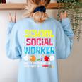 School Social Worker Teacher Caseworker Public Servant LSW Women's Sweatshirt Back Print Light Blue School Social Worker Teacher Caseworker Public Servant LSW Women's Sweatshirt Back Print Light Blue
