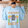 School Teacher A Bit Batty Teaching Bat Halloween Costume Women's Sweatshirt Back Print Light Blue School Teacher A Bit Batty Teaching Bat Halloween Costume Women's Sweatshirt Back Print Light Blue