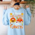 School Thankful I Teach The Cutest Little Turkeys Thanksgiving Teacher Women's Sweatshirt Back Print Light Blue School Thankful I Teach The Cutest Little Turkeys Thanksgiving Teacher Women's Sweatshirt Back Print Light Blue