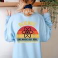 Science Like Magic But Real Science Teacher Graphics Geek Women's Sweatshirt Back Print Light Blue Science Like Magic But Real Science Teacher Graphics Geek Women's Sweatshirt Back Print Light Blue