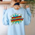 Second Grade Superhero Teacher Student 2nd Grade Comic Retro Women's Sweatshirt Back Print Light Blue
