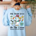 Silly Teacher Goose On The Loose School Out Summer Women Men Women's Sweatshirt Back Print Light Blue