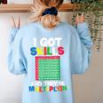 I Got Skills They'Re Multiplying Shirt Math Teacher Women's Sweatshirt Back Print Light Blue I Got Skills They'Re Multiplying Shirt Math Teacher Women's Sweatshirt Back Print Light Blue