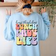 Soul Bleach Teacher Staff First Day Of School Last Hugs & High Fives Lunch Lady Vibes Blue Classic Fit Women's Sweatshirt Back Print Light Blue