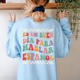 Spanish Teacher Maestra Hablar EspañOl Bilingual Teacher Women's Sweatshirt Back Print Light Blue Spanish Teacher Maestra Hablar EspañOl Bilingual Teacher Women's Sweatshirt Back Print Light Blue