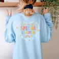Special Education Squad Dream Team SPED Teacher Appreciation Women's Sweatshirt Back Print Light Blue Special Education Squad Dream Team SPED Teacher Appreciation Women's Sweatshirt Back Print Light Blue