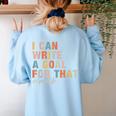 Special Education I Can Write A Goal For That Sped Teacher Women's Sweatshirt Back Print Light Blue Special Education I Can Write A Goal For That Sped Teacher Women's Sweatshirt Back Print Light Blue
