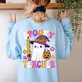 Spooky Teacher Ghost Pencil Teach Halloween Teacher Women's Sweatshirt Back Print Light Blue Spooky Teacher Ghost Pencil Teach Halloween Teacher Women's Sweatshirt Back Print Light Blue