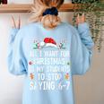 Stop Saying 6-7 Teacher 67 Christmas Meme Six Seven Women's Sweatshirt Back Print Light Blue