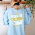 Substitute Teacher Squad Sub Teacher Substitute Teaching Women's Sweatshirt Back Print Light Blue Substitute Teacher Squad Sub Teacher Substitute Teaching Women's Sweatshirt Back Print Light Blue