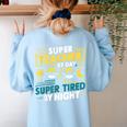 Super Teacher By Day Super Tired By Night Superheroes School Women's Sweatshirt Back Print Light Blue