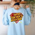 Super Teacher's Assistant Educational Superhero Women's Sweatshirt Back Print Light Blue Super Teacher's Assistant Educational Superhero Women's Sweatshirt Back Print Light Blue