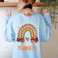 I Teach The Cutest Little Turkeys Thanksgiving Teacher Men Women Girls Kids Women's Sweatshirt Back Print Light Blue I Teach The Cutest Little Turkeys Thanksgiving Teacher Men Women Girls Kids Women's Sweatshirt Back Print Light Blue