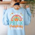 I Teach The Cutest Pre-K Pumpkin Teacher Student Halloween Women's Sweatshirt Back Print Light Blue