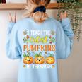 I Teach The Cutest Pumpkins Halloween Teacher Women's Sweatshirt Back Print Light Blue I Teach The Cutest Pumpkins Halloween Teacher Women's Sweatshirt Back Print Light Blue