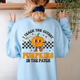 I Teach The Cutest Pumpkins In The Patch Groovy Teacher Fall Women's Sweatshirt Back Print Light Blue