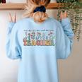 Teach Them Love Them Watch Them Grow Teacher Women's Sweatshirt Back Print Light Blue Teach Them Love Them Watch Them Grow Teacher Women's Sweatshirt Back Print Light Blue