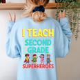 I Teach Second Grade Superheroes Teacher Superhero Women's Sweatshirt Back Print Light Blue I Teach Second Grade Superheroes Teacher Superhero Women's Sweatshirt Back Print Light Blue
