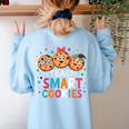 I Teach Smart Cookies Cute Back To School Teacher Women's Sweatshirt Back Print Light Blue