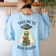 Teacher Alien Books UFO Reading Take Me To Your Reader Women's Sweatshirt Back Print Light Blue Teacher Alien Books UFO Reading Take Me To Your Reader Women's Sweatshirt Back Print Light Blue