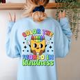 Teacher Back To School Color In Kindness Crayon Pencil Women's Sweatshirt Back Print Light Blue Teacher Back To School Color In Kindness Crayon Pencil Women's Sweatshirt Back Print Light Blue