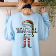 The Teacher Elf Shirt Matching Family Christmas Elf Men Women Kids Women's Sweatshirt Back Print Light Blue The Teacher Elf Shirt Matching Family Christmas Elf Men Women Kids Women's Sweatshirt Back Print Light Blue