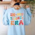 In My Teacher Era First Day Of School Back To School Retro Women's Sweatshirt Back Print Light Blue