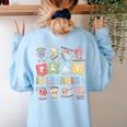 Teacher Groovy Play Is Learning Back To School Women's Sweatshirt Back Print Light Blue Teacher Groovy Play Is Learning Back To School Women's Sweatshirt Back Print Light Blue