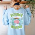 Teacher Halloween Costume Science Teachers Love Brains Women's Sweatshirt Back Print Light Blue