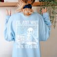 Teacher Halloween Shirt I'Ll Just Wait Until It's Quiet Women's Sweatshirt Back Print Light Blue Teacher Halloween Shirt I'Ll Just Wait Until It's Quiet Women's Sweatshirt Back Print Light Blue