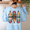 Teacher Life Teach Love Inspire Pencils Inspirational Women Women's Sweatshirt Back Print Light Blue