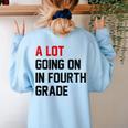 Teacher A Lot Going On In Fourth Grade Back To School Women's Sweatshirt Back Print Light Blue Teacher A Lot Going On In Fourth Grade Back To School Women's Sweatshirt Back Print Light Blue