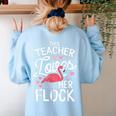 This Teacher Loves Her Flock Flamingo Teacher Class Women's Sweatshirt Back Print Light Blue This Teacher Loves Her Flock Flamingo Teacher Class Women's Sweatshirt Back Print Light Blue
