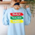 Teacher Magic Black History Month Educator For Men Women Women's Sweatshirt Back Print Light Blue Teacher Magic Black History Month Educator For Men Women Women's Sweatshirt Back Print Light Blue