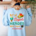 Teacher Not All Superheroes Wear Capes Teacher Squad Women's Sweatshirt Back Print Light Blue Teacher Not All Superheroes Wear Capes Teacher Squad Women's Sweatshirt Back Print Light Blue