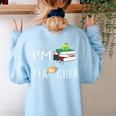 Teacher Puns I'm Tea-Cher Tea Lover Fun Teacher For Men Women Women's Sweatshirt Back Print Light Blue