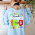 My Teacher Survived 100 Days Of Me 100 Days Of School Women's Sweatshirt Back Print Light Blue