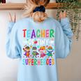 Teacher Of Tiny Superheroes Women's Sweatshirt Back Print Light Blue Teacher Of Tiny Superheroes Women's Sweatshirt Back Print Light Blue