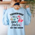 Teachermingo Like A Normal Teacher Only More Fabulous Women's Sweatshirt Back Print Light Blue
