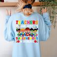 Teachers Are Just Superheroes In Disguise Back To School Women's Sweatshirt Back Print Light Blue Teachers Are Just Superheroes In Disguise Back To School Women's Sweatshirt Back Print Light Blue