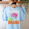 Teachers Love Brains Halloween 2025 Skeleton Costume Women's Sweatshirt Back Print Light Blue Teachers Love Brains Halloween 2025 Skeleton Costume Women's Sweatshirt Back Print Light Blue