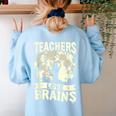 Teachers Love Brains Halloween Costume Boo Trick Teach Women's Sweatshirt Back Print Light Blue Teachers Love Brains Halloween Costume Boo Trick Teach Women's Sweatshirt Back Print Light Blue