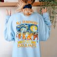 All Teachers Love Brains Shirt Teacher Halloween Tee Women's Sweatshirt Back Print Light Blue