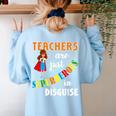 Teachers Are Superheroes Graduation School Teachers Women's Sweatshirt Back Print Light Blue Teachers Are Superheroes Graduation School Teachers Women's Sweatshirt Back Print Light Blue