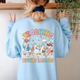Teaching Future Leaders Teacher Back To School Cute Goose Women's Sweatshirt Back Print Light Blue