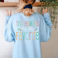 Teaching Preschool Teacher Tiny Humans Are My Favorite Women's Sweatshirt Back Print Light Blue Teaching Preschool Teacher Tiny Humans Are My Favorite Women's Sweatshirt Back Print Light Blue