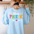 Team Pre-K Shirt PreSchool Teacher Student Back To School Women's Sweatshirt Back Print Light Blue