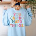 Test Day Teacher You Can Do Hard Things Women Kids Women's Sweatshirt Back Print Light Blue Test Day Teacher You Can Do Hard Things Women Kids Women's Sweatshirt Back Print Light Blue