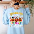 Thankful For My 1st Grade Turkeys Thanksgiving Teacher Fall Women's Sweatshirt Back Print Light Blue
